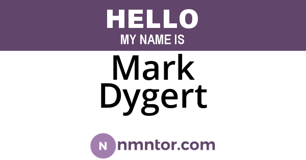 Mark Dygert