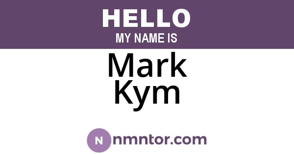 Mark Kym