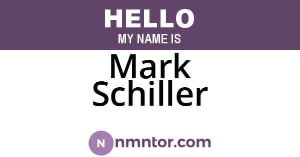Mark Schiller