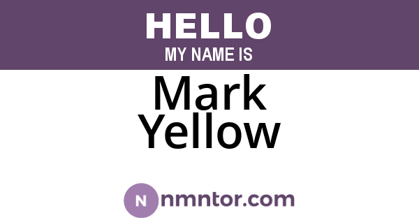 Mark Yellow