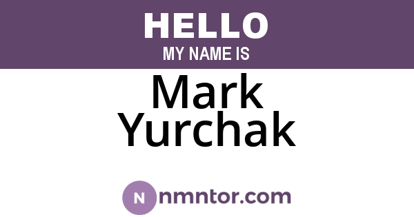 Mark Yurchak