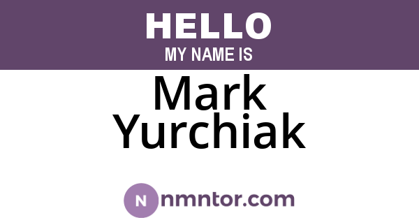 Mark Yurchiak
