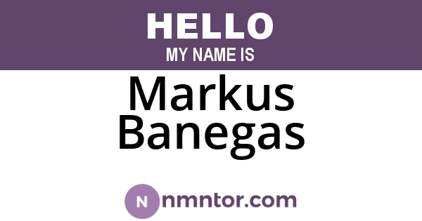 Markus Banegas