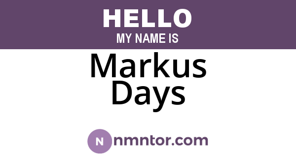 Markus Days