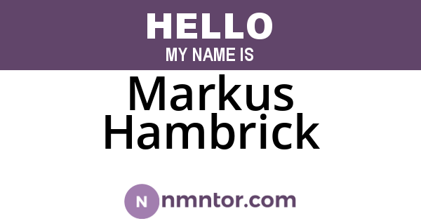 Markus Hambrick