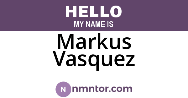 Markus Vasquez
