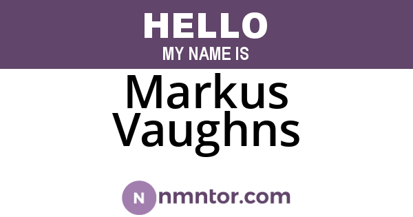 Markus Vaughns