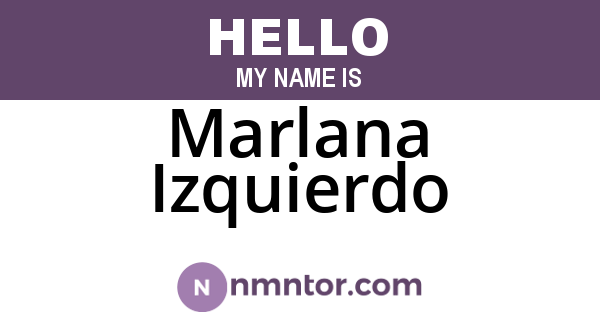 Marlana Izquierdo