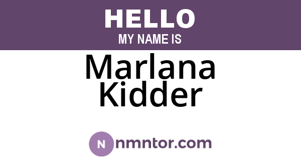 Marlana Kidder