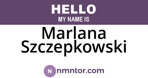 Marlana Szczepkowski