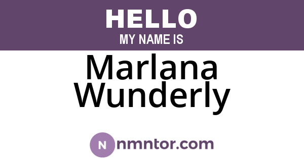 Marlana Wunderly