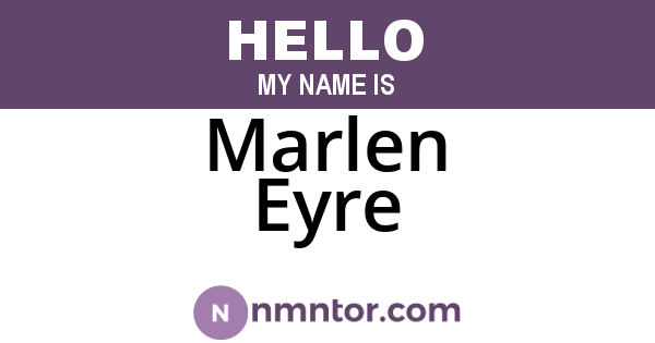 Marlen Eyre
