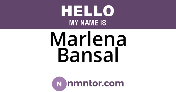 Marlena Bansal