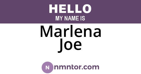 Marlena Joe
