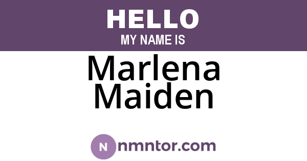 Marlena Maiden