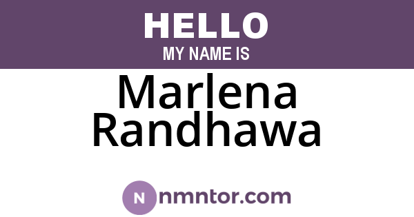 Marlena Randhawa