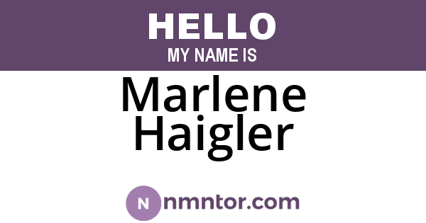 Marlene Haigler