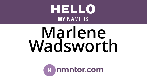Marlene Wadsworth