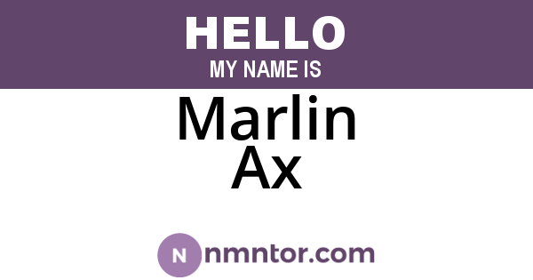 Marlin Ax