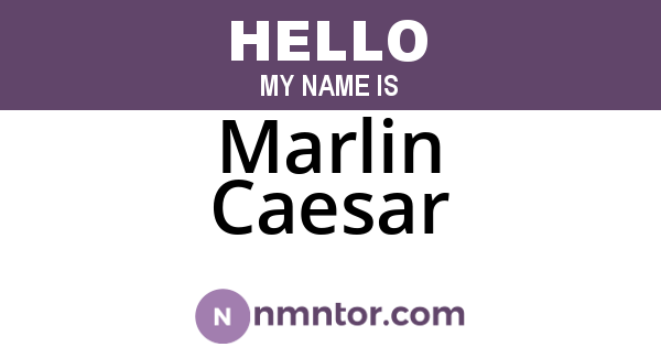 Marlin Caesar