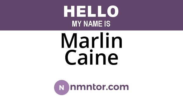 Marlin Caine