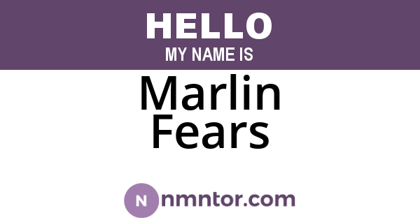 Marlin Fears