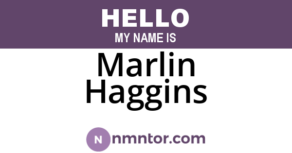 Marlin Haggins