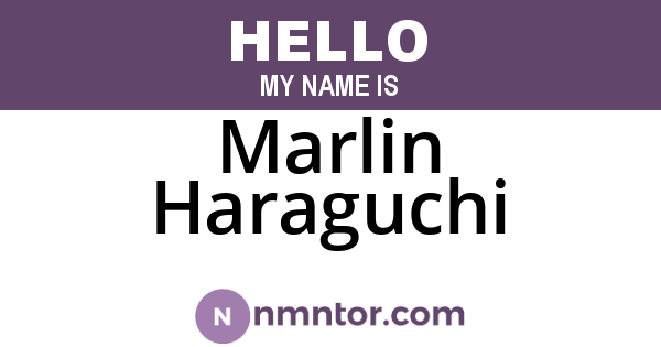 Marlin Haraguchi