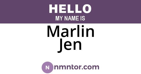 Marlin Jen