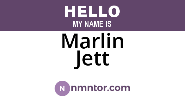 Marlin Jett