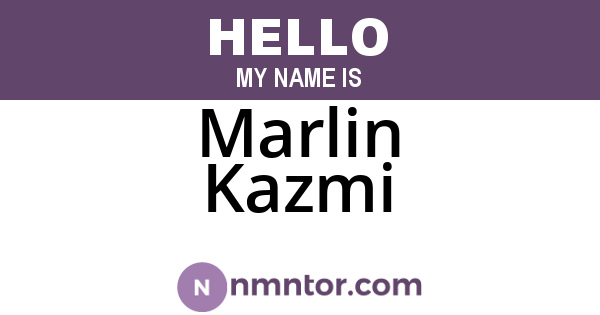 Marlin Kazmi