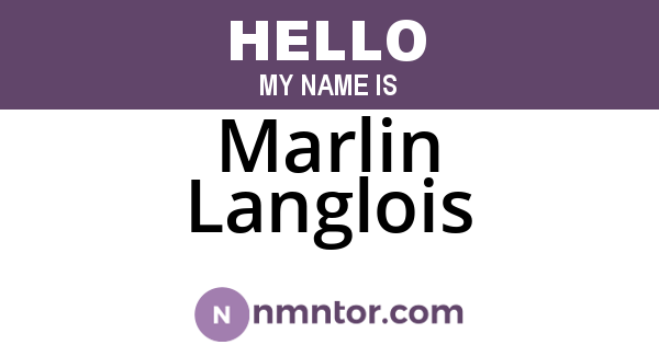 Marlin Langlois