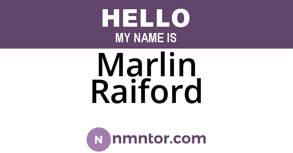 Marlin Raiford