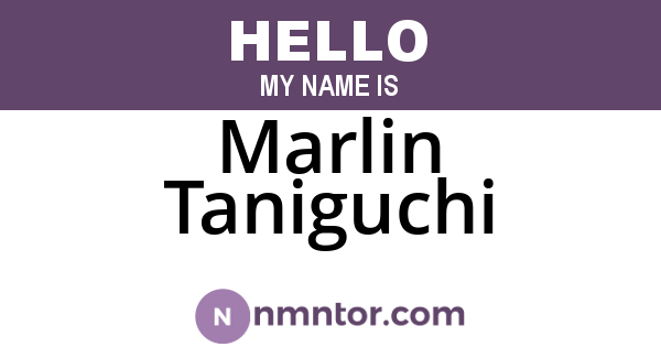 Marlin Taniguchi