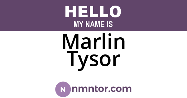 Marlin Tysor