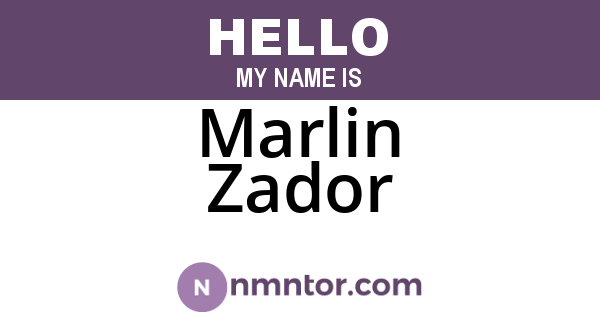 Marlin Zador