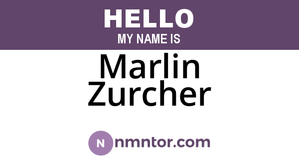 Marlin Zurcher