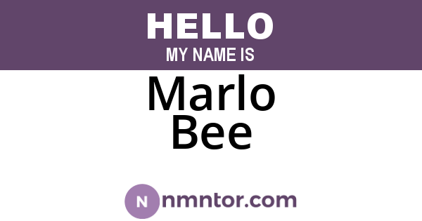 Marlo Bee