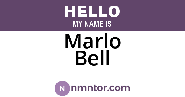 Marlo Bell