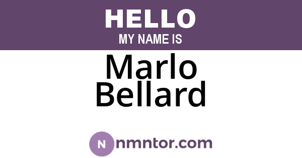 Marlo Bellard