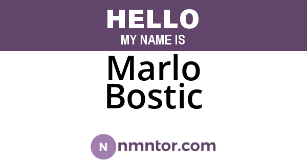 Marlo Bostic