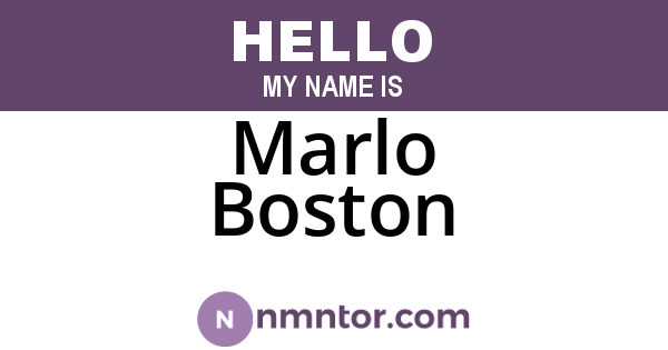 Marlo Boston