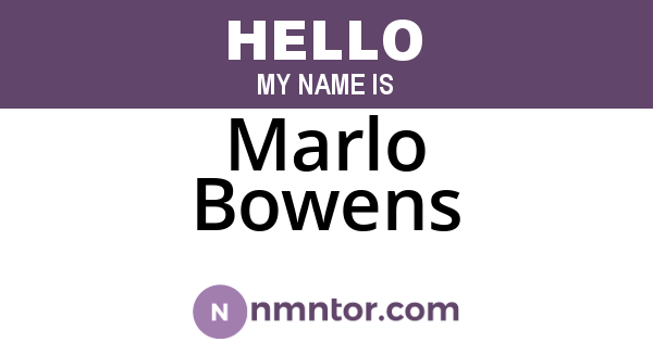 Marlo Bowens