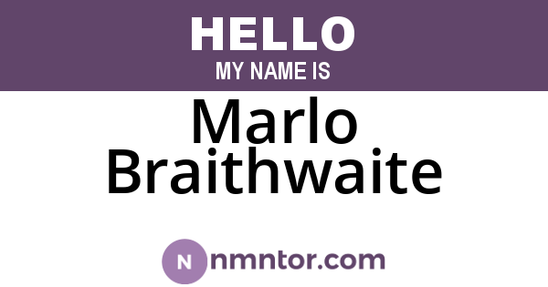 Marlo Braithwaite