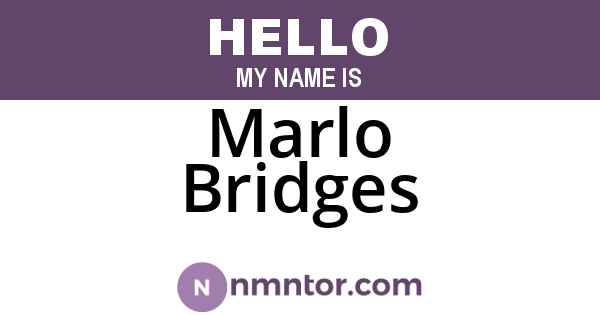Marlo Bridges