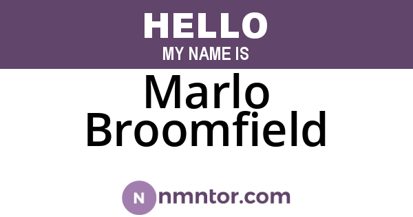 Marlo Broomfield