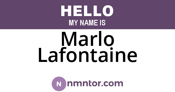 Marlo Lafontaine