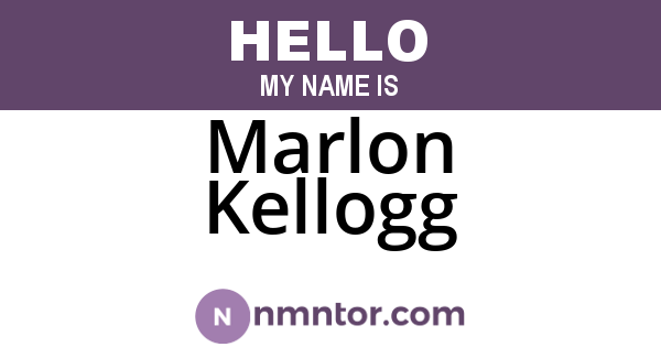 Marlon Kellogg