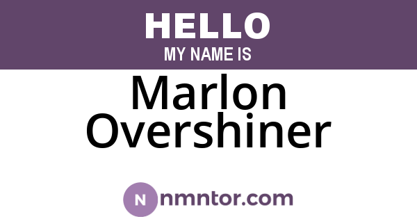 Marlon Overshiner