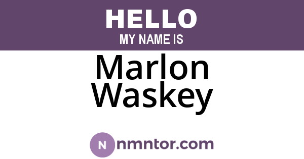 Marlon Waskey